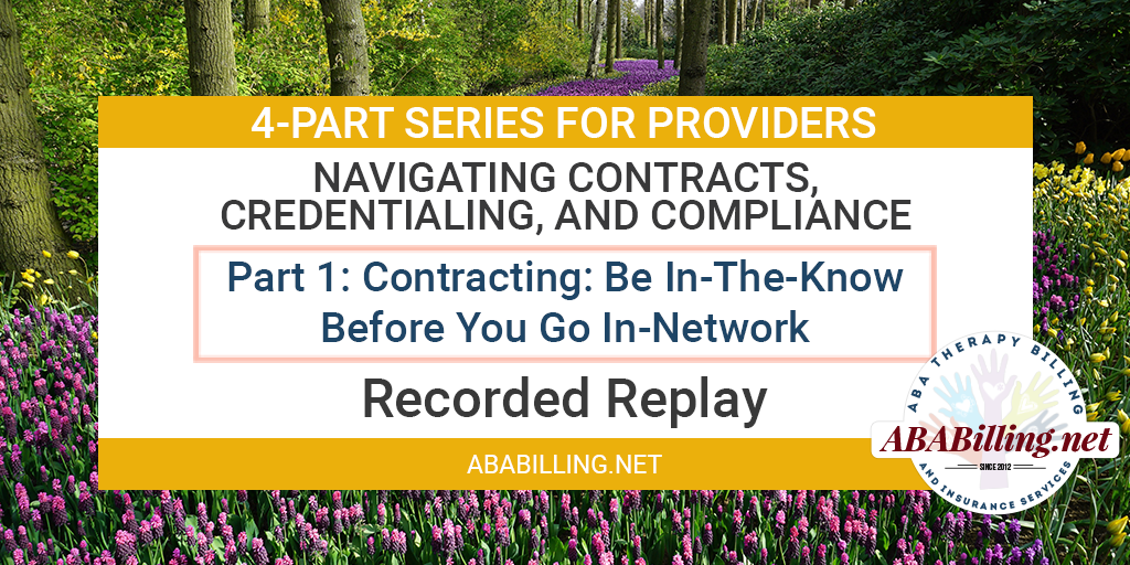 Navigating Contracts, Credentialing, and Compliance Part 1--In-Network Contracts